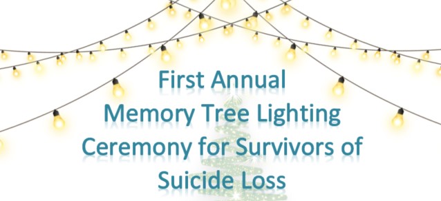 String lights hanging over the words First Annual Memory Tree Lighting Ceremony for Survivors of Suicide Loss with an abstract glitter tree in the background